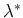 $\lambda^*$